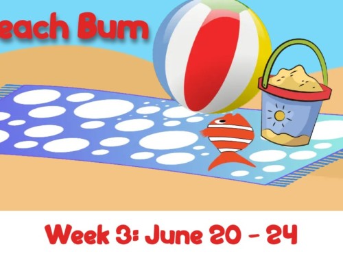 Week 3 Beach Bum: June 20-June 24