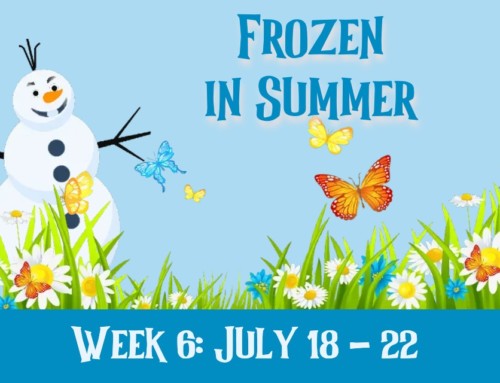 Week 6 Frozen in Summer: July 18-22
