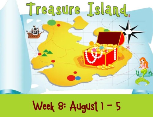 Week 8 Treasure Island: August 1-5